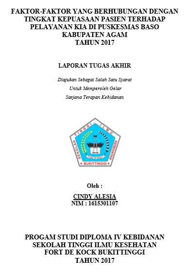 Faktor-faktor yang Berhubungan dengan Tingkat Kepuasaan Pasien terhadap Pelayanan KIA di Puskesmas Baso Kabupaten Agam tahun 2017