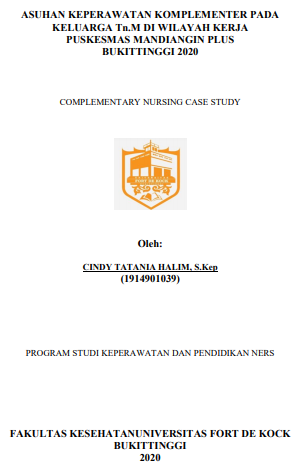 Asuhan Keperawatan Komplementer Pada Keluarga Tn. M di Wilayah Kerja Puskesmas Mandiangin Plus di Kota Bukittinggi Tahun 2020