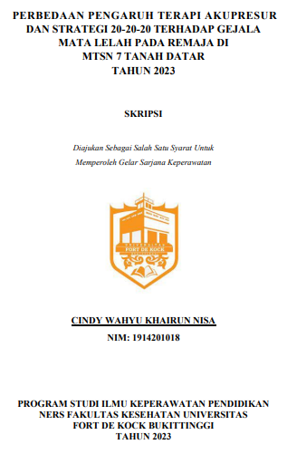 Perbedaan Pengaruh Terapi Akupresur Dan Strategi 20-20-20 Terhadap Gejala Mata Lelah Pada Remaja Di MTSN 7 Tanah Datar Tahun 2023