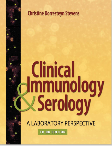 Clinical Immunology and Serology : A Laboratory Perspective Third Edition