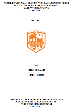 Profil Penggunaan Alat KB pada pasangan usia Subur di Wilayah Kerja Puskesmas Kamang tahun 2022