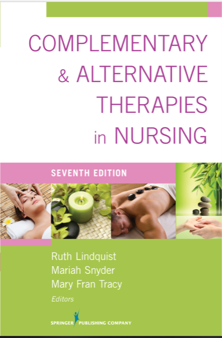 Complementary & Alternative Therapies in Nursing Seventh Edition