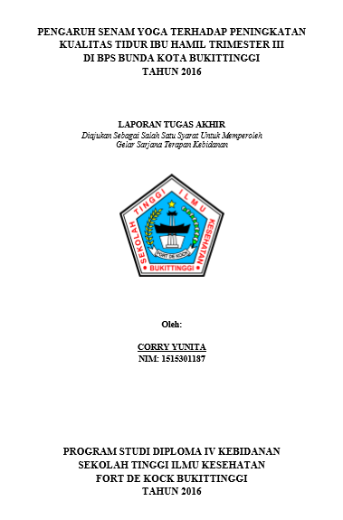 Pengaruh Senam Yoga Terhadap Peningkatan Kualitas Tidur Ibu  Hamil Trimester III di BPS Bunda Kota Bukittinggi Tahun 2016