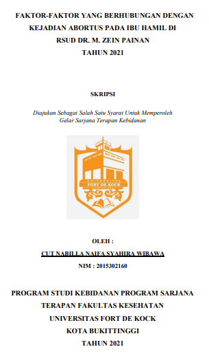 Faktor-Faktor yang Berhubungan dengan Kejadian Abortus pada Ibu Hamil di Rsud Dr. M. Zein Painan Tahun 2021