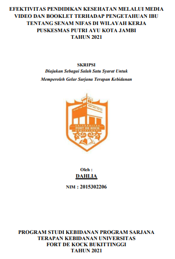 Efektivitas Pendidikan Kesehatan Melalui Media Video Dan Booklet Terhadap Pengetahuan Ibu Tentang Senam Nifas Di Wilayah Kerja Puskesmas Putri Ayu Kota Jambi Tahun 2021