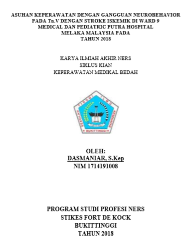 Asuhan Keperawatan pada Tn.V dengan Stroke Iskemik  di Ward 9 Medical dan Pediatric di Putra Spesialist Hospital Malaka Tahun 2018