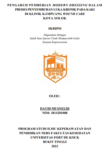 Pengaruh Pemberian Modern Dressing Dalam Proses Penyembuhan Luka Kronik Pada Kaki Di Klinik Kampuang Wound Care Kota Solok