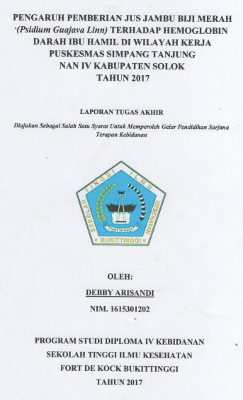 Pengaruh Pemberian Jus Jambu Biji Merah (Psidium Guajava Linn) Terhadap Kadar Hemoglobin Darah Ibu Hamil di Wilayah Kerja Puskesmas Simpang Tanjung Nan IV Kabupaten Solok Tahun 2017