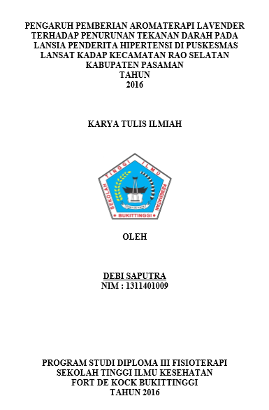 Pengaruh  Pemberian Aromaterapi Lavender Terhadap Penurunan Tekanan Darah Pada LansiaPenderita Hipertensi di Puskesmas Lansat Kadap Kecamatan Rao Selatan Kabupaten Pasaman  Tahun 2016
