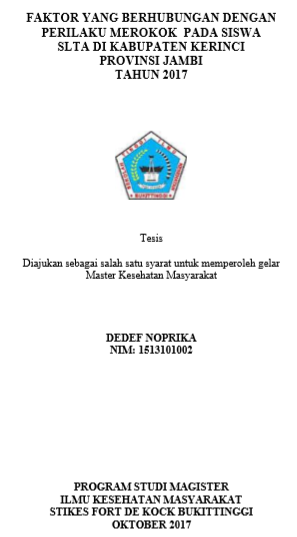 Faktor Yang mempengaruhi perilaku merokok pada siswa SLTA di Kabupaten Kerinci Provinsi Jambi tahun 2017