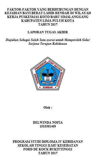 Faktor-faktor yang Berhubungan Dengan Kejadian BBLR di Wilayah Kerja Puskesmas Koto Baru Simalanggang Kabupaten Lima Puluh Kota Tahun 2017
