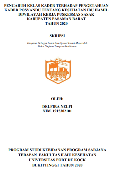Pengaruh Kelas Kader Tehadap Pengetahuan Kader Posyandu Tentang Kesehatan Ibu Hamil Di Puskesmas Sasak Kabupaten Pasaman Barat Tahun 2020