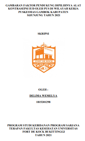 Gambaran Faktor Pendukung Dipilihnya Kontrasepsi IUD Oleh Pasangan Usia Subur Di Wilayah Kerja Puskesmas Gambok Kabupaten Sijunjung Tahun 2021