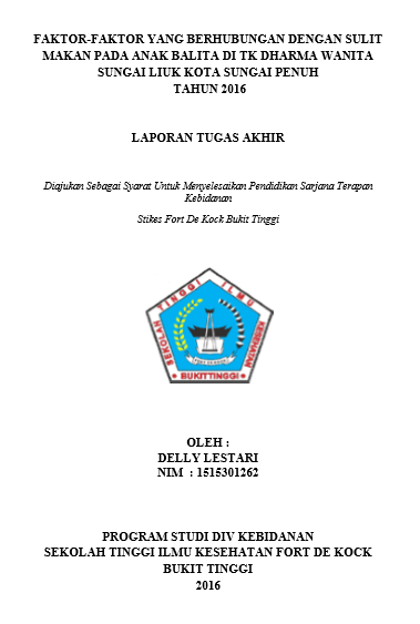 Faktor faktor Yang Berhubungan Dengan Sulit Makan Pada Anak Balita di TK Dharma Wanita Sungai Liuk Kota Sungai Penuh Tahun 2016