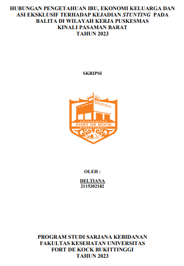 Hubungan Pengetahuan Ibu, Ekonomi Keluarga Dan Asi Eksklusif Terhadap Kejadian Stunting Pada Balita Di Wilayah Kerja Puskesmas Kinali Pasaman Barat Tahun 2023
