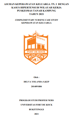 Asuhan Keperawatan Keluarga Tn. I Dengan Kasus Hipertensi Di Wilayah Kerja Puskesmas Tanah Kampung Tahun 2021