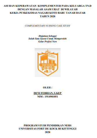 Asuhan Keperawatan Komplementer pada Keluarga Tn. D dengan Masalah Asam Urat Di Wilayah Kerja Puskesmas Koto Baru Tanah Datar Tahun 2020