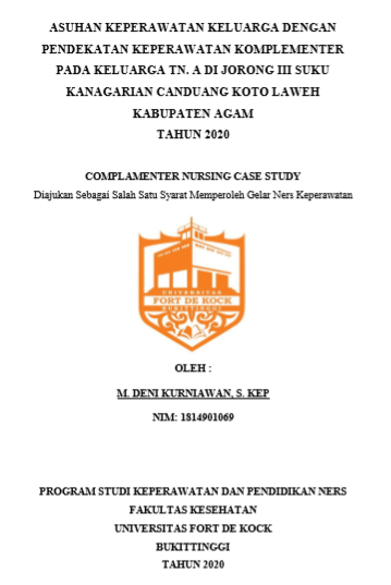 Asuhan Keperawatan Keluarga Dengan Pendekatan Keperawatan Komplementer Pada Keluarga Tn. A Di Jorong III Suku Kanagarian Canduang Koto Laweh Kabupaten Agam Tahun 2020