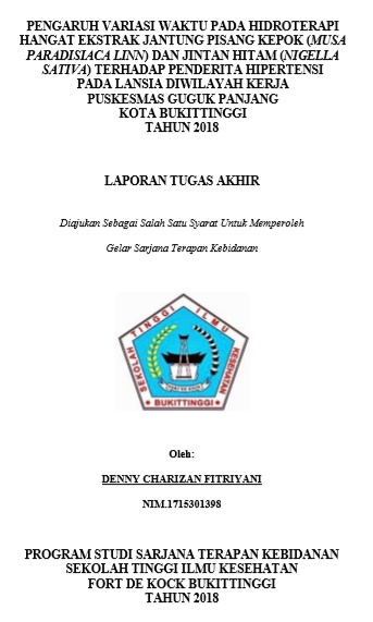 Pengaruh Variasi Waktu Pada Hidroterapi Hangat  Ekstrak Jantung Pisang Kepok (Mus Paradisiaca Linn)dan Jintan Hitam (Nigella Sativa) Terhadap Penderita Hipertensi Pada Lansia Di Puskesmas Guguk Panjang Kota Bukittinggi Tahun 2018