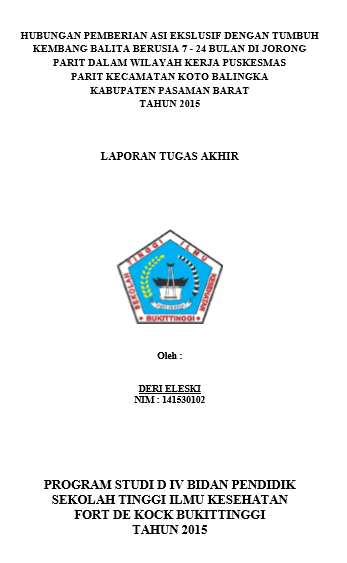Hubungan Pemberian ASI Ekslusif dengan Tumbuh Kembang Balita Berusia 7 - 24 Bulan di Jorong Parit dalam Wilayah Kerja Puskesmas Parit Kecamatan Koto Balingka Kabupaten Pasaman Barat Tahun 2015
