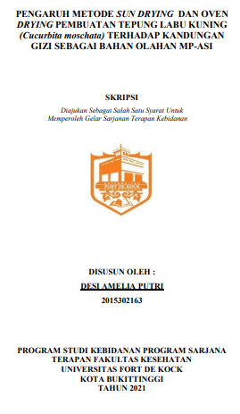 Pengaruh Metode Sun Drying Dan Oven Drying Pembuatan Tepung Labu Kuning (Cucurbita Moschata) Terhadap Kandungan Gizi Sebagai Bahan Olahan MP-ASI