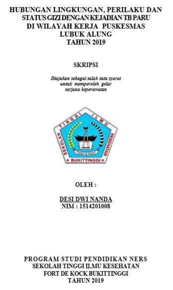Hubungan Lingkungan, Perilaku dan Status Gizi dengan Kejadian Tuberkulosis Paru di Wilayah Kerja Puskesmas Lubuk AlungTahun 2019