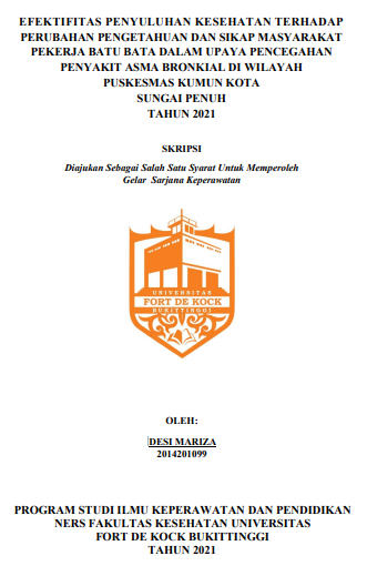 Efektivitas Penyuluhan Keseshatan Terhadap Perubahan Pengetahuan dan Sikap Masyarakat Pekerja Batu Bata Dalam Upaya Pencegahan Penyakit Asma Bronkial Di Wilayah Puskesmas Kumun Kota Sungai Penuh Tahun 2021