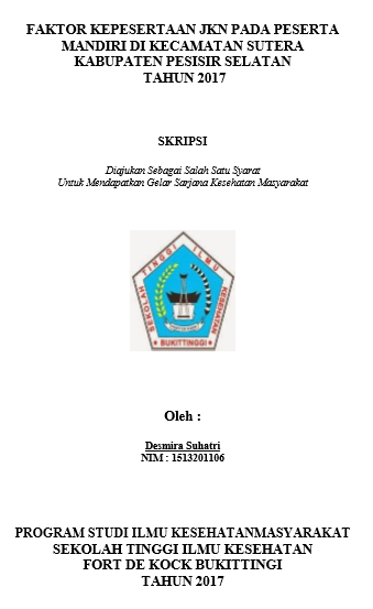 Faktor yang berhubungan dengan kepesertaan JKN pada peserta mandiri di Kecamatan Sutera Kabupaten Pesisir Selatan Tahun 2017