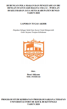 Hubungan Pola Makan dan Pengetahuan Ibu dengan Status Gizi Balita Usia 12-59 Bulan di Kelurahan Jaya Setia Kabupaten Bungo Tahun 2020