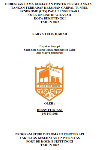 Hubungan Lama Kerja dan Postur Pergelangan Tangan Terhadap Kejadian Carpal Tunnel Syndrome Pada Pengendara Ojek Online di Wilayah Kota  Bukittinggi Tahun 2022