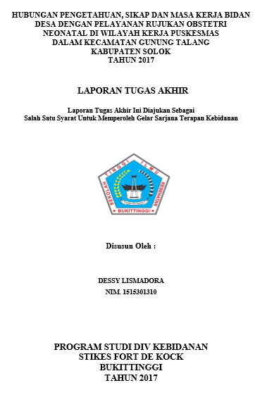 Hubungan Pengetahuan, Sikap dan Kinerja Bidan Desa Dengan Pelayanan Obstetri Neonatal Di Wilayah Kerja Puskesmas Dalam Kecamatan Gunung Talang Kabupaten Solok Tahun 2017