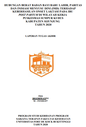 Hubungan Tingkat Berat badan bayi baru lahir, paritas dan Inisiasi Menyusu Dini (IMD) terhadap keberhasilan Onset Laktasi Pada Ibu Post Partum di Wilayah Kerja Puskesmas Sumpur Kudus Kabupaten Sijunjung Tahun 2020