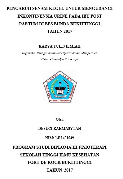 Pengaruh Senam Kegel Untuk Mencegah Inkontinensia Urine Pada Ibu Postpartum Di BPS  Bunda Bukittinggi Tahun 2017