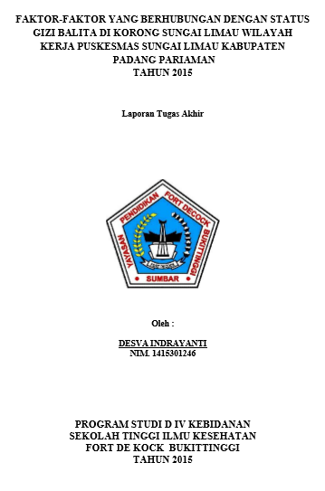 Faktor-faktor yang Berhubungan dengan Status Gizi Balita di Korong Sungai Limau Wilayah Kerja Puskesmas Sungai Limau Kabupaten Padang Pariaman tahun 2015