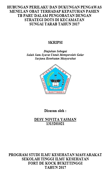Hubungan Perilaku dan Dukungan Pengawas Menelan Obat (PMO)  Terhadap Kepatuhan Pasien TB Paru dalam Pengobatan dengan Strategi  DOTS Di Kecamatan Sungai Tarab Tahun 2017