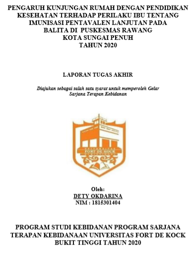 Pengaruh Kunjungan Rumah dengan Pendidikan Kesehatan Terhadap Perilaku Ibu Tentang Imunisasi Pentavalen Lanjutan pada Balita di Wilayah Kerja Puskesmas Rawang Kota Sungai Penuh Tahun 2020