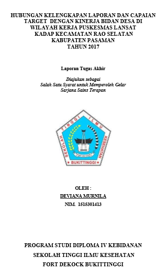 Hubungan Kelengkapan Laporan dan Capaian Target dengan Kinerja Bidan Desa di Wilayah Kerja Puskesmas Lansat Kadap Tahun 2017