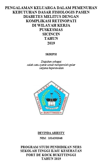 Pengalaman Keluarga Dalam  Pemenuhan Kebutuhan Dasar Fisiologis Pasien Diabetes Melittus Dengan  Komplikasi Retinopati Di Wilayah Kerja Puskesmas Sicincin Tahun 2019