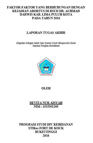 Faktor-Faktor Yang Berhubungan Dengan Kejadian Abortus Di RSUD. Dr. Ahmad Darwis Kabupaten Lima Puluh Kota Pada Tahun 2016