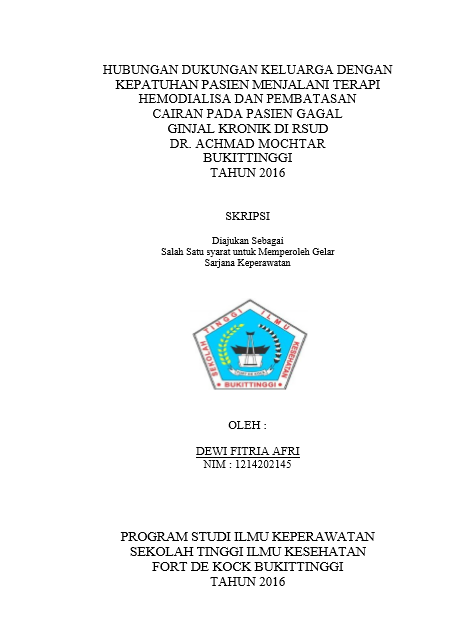 Hubungan Dukungan Keluarga  Dengan Kepatuhan Pasien Menjalani Terapi Hemodialisa Dan Pembatasan  Cairan Pada Pasien Gagal Ginjal Kronik Di RSUD Dr. Achmad Mochtar  Bukittinggi Tahun 2016