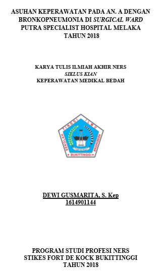 Asuhan Keperawatan Pada  An.A Dengan Gangguan Sistem Pernafasan : Bronkopneumonia Di  Surgical Ward 9 Putra Specialist Hospital Melaka Tahun 2018
