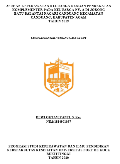 Asuhan Keperawatan Keluarga Dengan Pendekatan Keperawatan Komplementer Pada Keluarga Pada Ny. A Di Jorong Batu Balantai Nagari Canduang Kecamatan Canduang Kabupaten Agam Tahun 2019