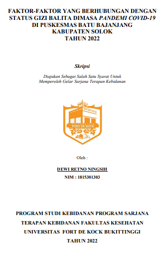Faktor-faktor yang Berhubungan dengan Status Balita Dimasa Pandemi Covid-19 di Puskesmas Batu Bajanjang Kabupaten Solok Tahun 2022