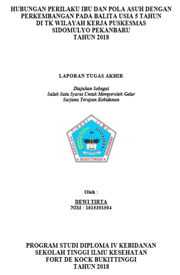 Hubungan Perilaku Ibu dan Pola Asuh dengan Perkembangan pada Balita Usia 5 Tahun di TK Wilayah Kerja Puskesmas Sidomulyo Pekanbaru Tahun 2018