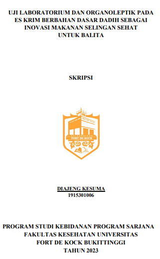 Uji Laboratorium dan Organoleptik Es Krim Berbahan Dasar Dadih Sebagai Inovasi Makanan Selingan Sehat Untuk Balita