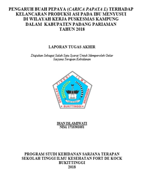 Pengaruh Buah Pepaya (Carica Papaya L) Terhadap Kelancaran Produksi ASI Pada Ibu Menyusui Di Wilayah Kerja Puskesmas Kampung Dalam Kabupaten Padang Pariaman Tahun 2018