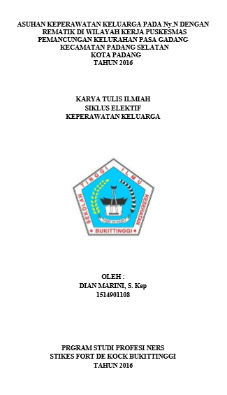 Asuhan Keperawatan Pada  Ny.N Dengan Masalah Rematik Di Wilayah Puskesmas Pemancungan Kelurahan Pasa Gadang Kecamatan Padang Selatan Kota Padang Tahun 2016
