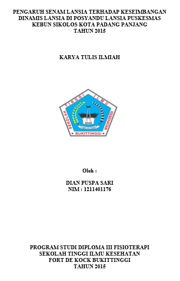 Pengaruh Senam Lansia Terhadap Keseimbangan Dinamis Lansia di Posyandu Lansia Puskesmas Kebun Sikolos Kota Padang Panjang Tahun 2015