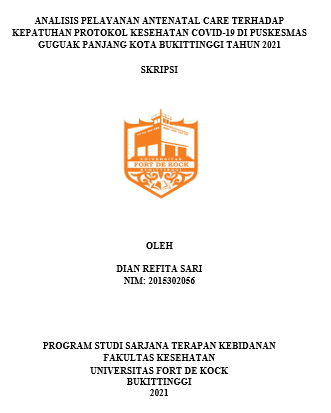 Analisis Pelayanan Antenatal Care Terhadap Kepatuhan Protokol Kesehatan Covid-19 Di Puskesmas Guguak Panjang Kota Bukittinggi Tahun 2021