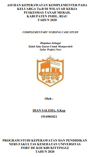 Asuhan Keperawatan Komplementer Pada Keluarga Tn.B di Wilayah Kerja Puskesmas Tanah Merah, Kabupaten Inhil, Riau Tahun 2020